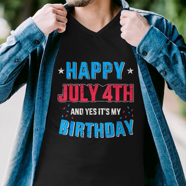 Happy 4Th Of July And Its My Birthday For Independence Day Men V-Neck Tshirt