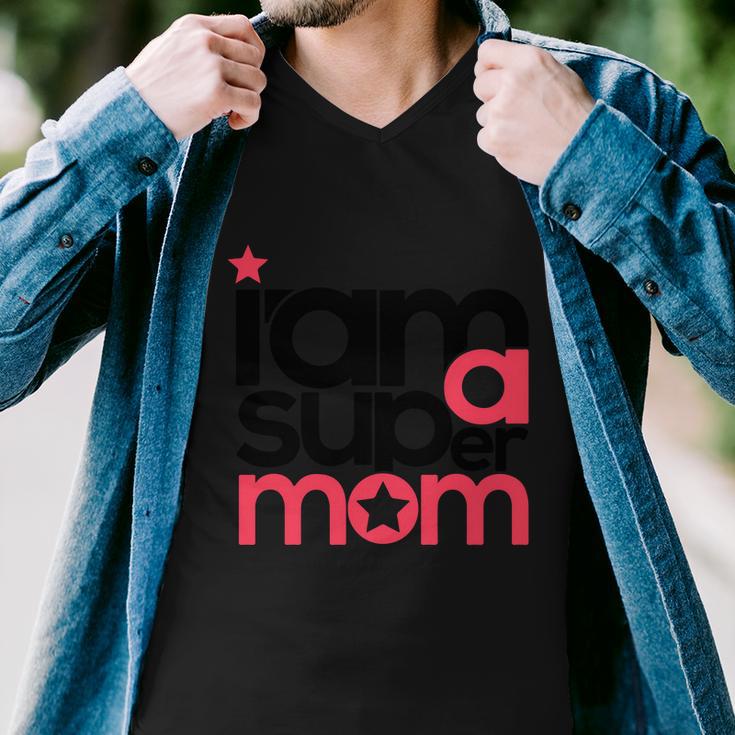 I Am Super Mom Gift For Mothers Day Men V-Neck Tshirt