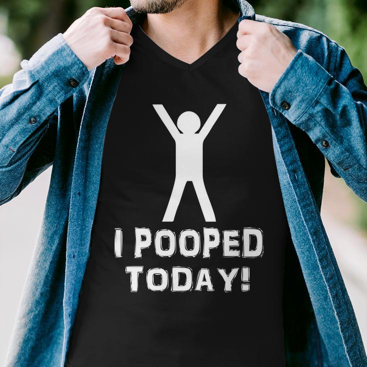 I Pooped Today Funny Humor Tshirt Men V-Neck Tshirt