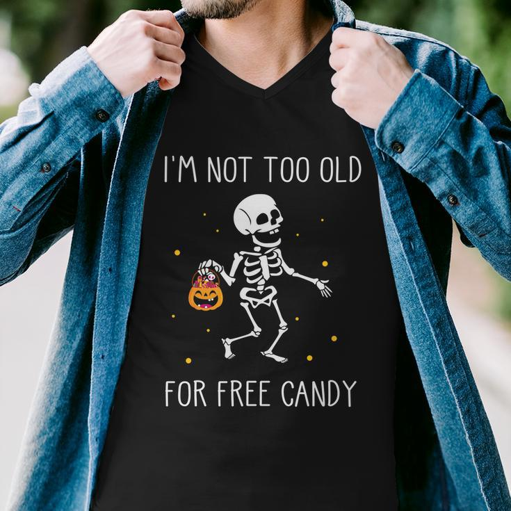 Im Not Too Old For Here Candy Halloween Quote Men V-Neck Tshirt