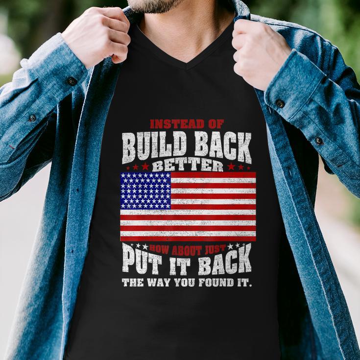 Instead Of Build Back Better How About Just Put It Back Tshirt Men V-Neck Tshirt