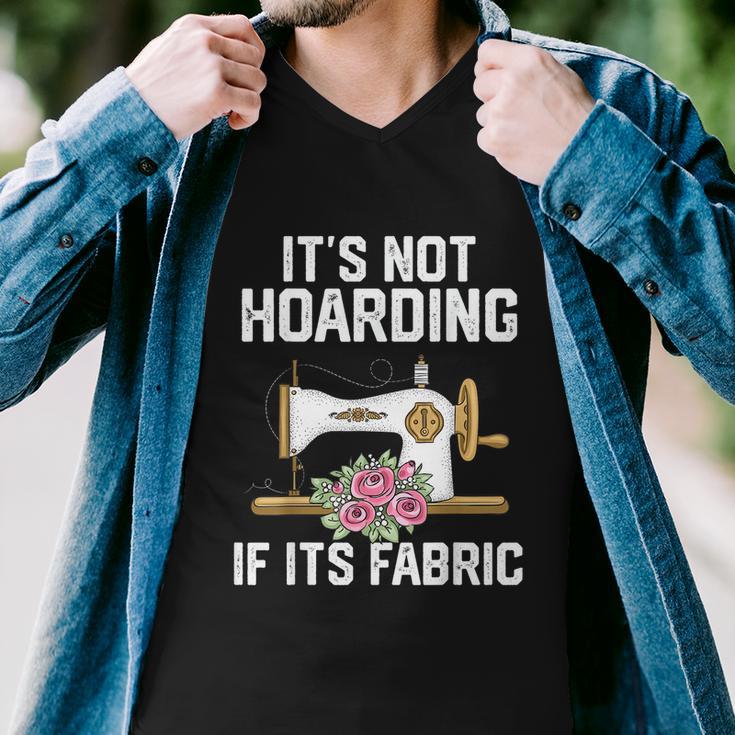 Its Not Hoarding If Its Fabric Funny Quilter Quilt Quilting Men V-Neck Tshirt