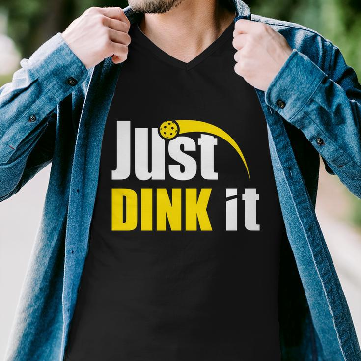 Just Dink It Funny Pickleball Play Pickle Ball Men V-Neck Tshirt