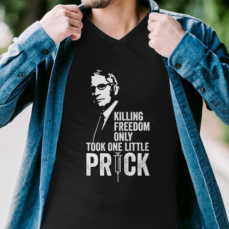 Killing Freedom Only Took One Little Prick Anti Dr Fauci Men V-Neck Tshirt