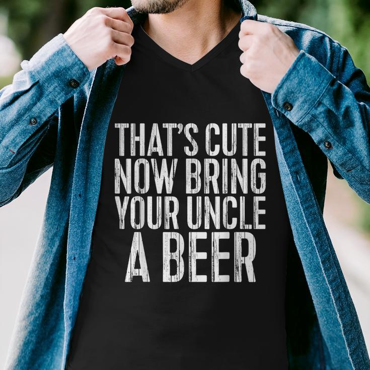 Mens Thats Cute Now Bring Your Uncle A Beer Men V-Neck Tshirt
