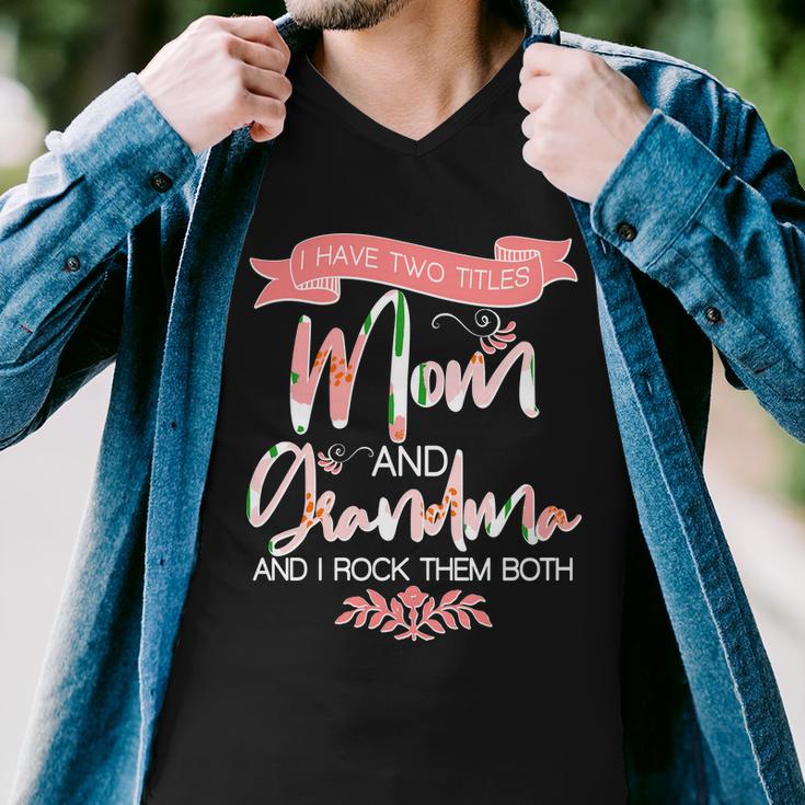 Mothers Day I Have Two Title Mom And Grandma Tshirt Men V-Neck Tshirt