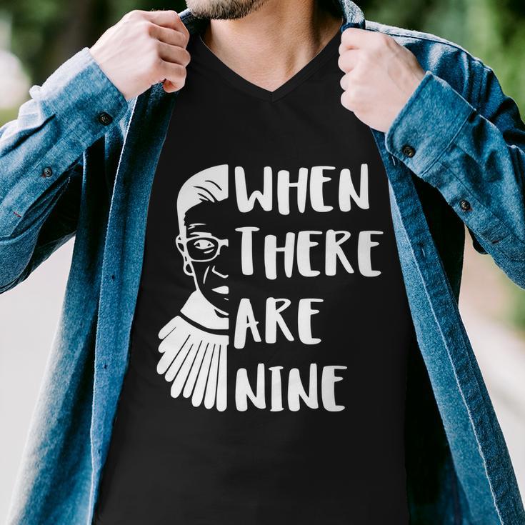 Notorious Rbg When There Are Nine Men V-Neck Tshirt