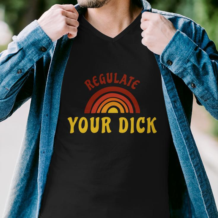 Regulate Your DIck Pro Choice Feminist Womenns Rights Men V-Neck Tshirt