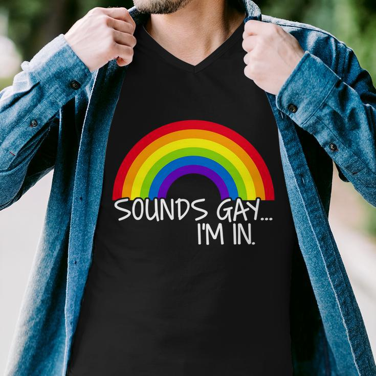 Sounds Gay Im In Funny Lgbt Tshirt Men V-Neck Tshirt