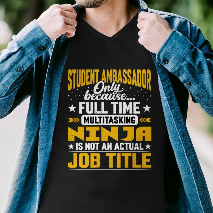 Student Ambassador Job Title Funny Gift Funny Academic Ambassador Great Gift Men V-Neck Tshirt