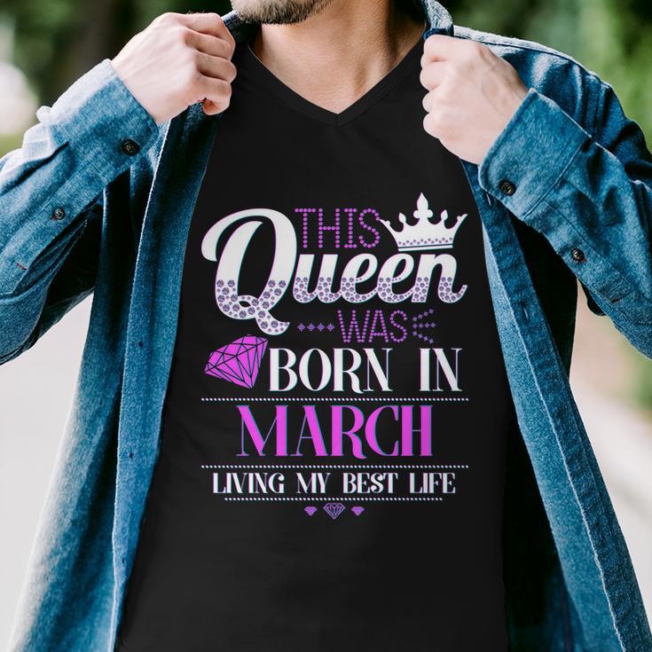 This Queen Was Born In March Living My Best Life Men V-Neck Tshirt