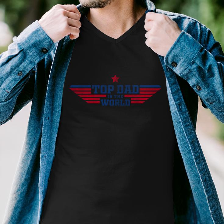 Top Dad Fathers Day Top Dad In The World Men V-Neck Tshirt