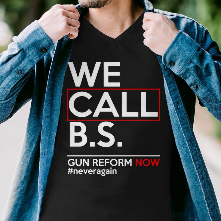 We Call BS Gun Reform Now Neveragain Tshirt Men V-Neck Tshirt