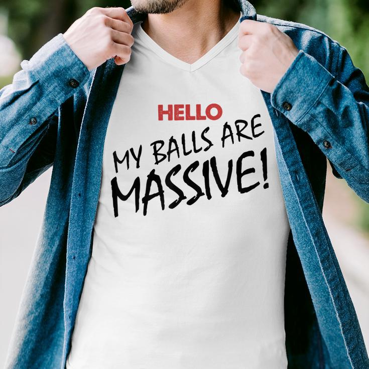 Hello My Balls Are Massive V3 Men V-Neck Tshirt
