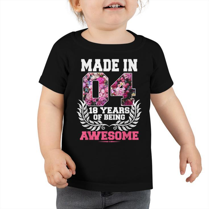 18Th Birthday Gift N Girl Born In 2004 Floral 18 Year Old  Toddler Tshirt