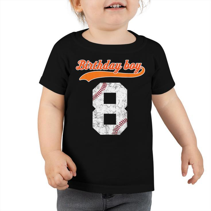 8Th Birthday Baseball Big Number Eight 8 Year Old Boy Girl  Toddler Tshirt