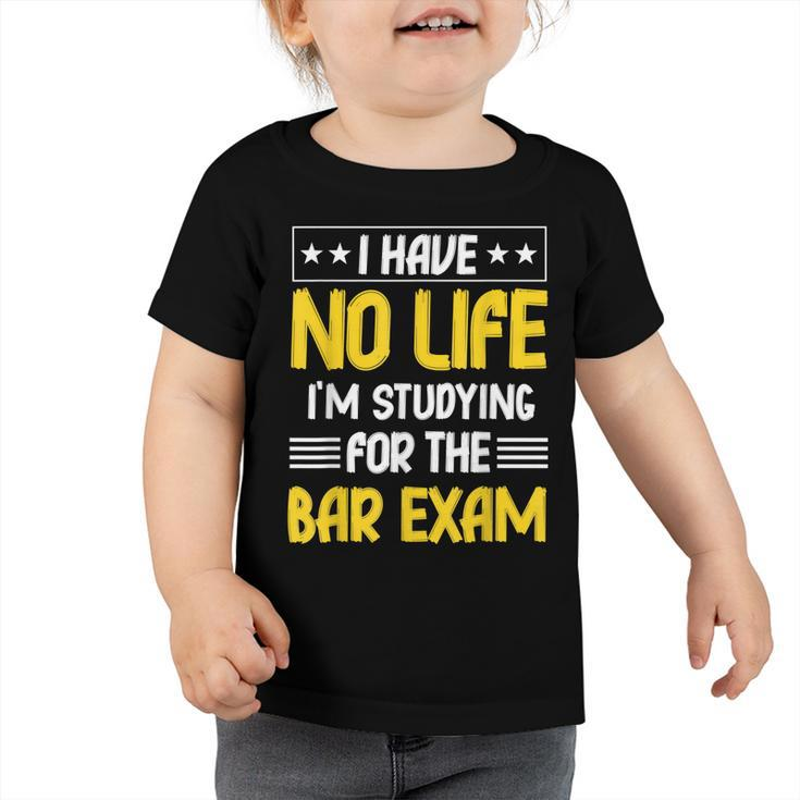 Bar Exam  Funny Law School Graduate Graduation Gifts  V2 Toddler Tshirt