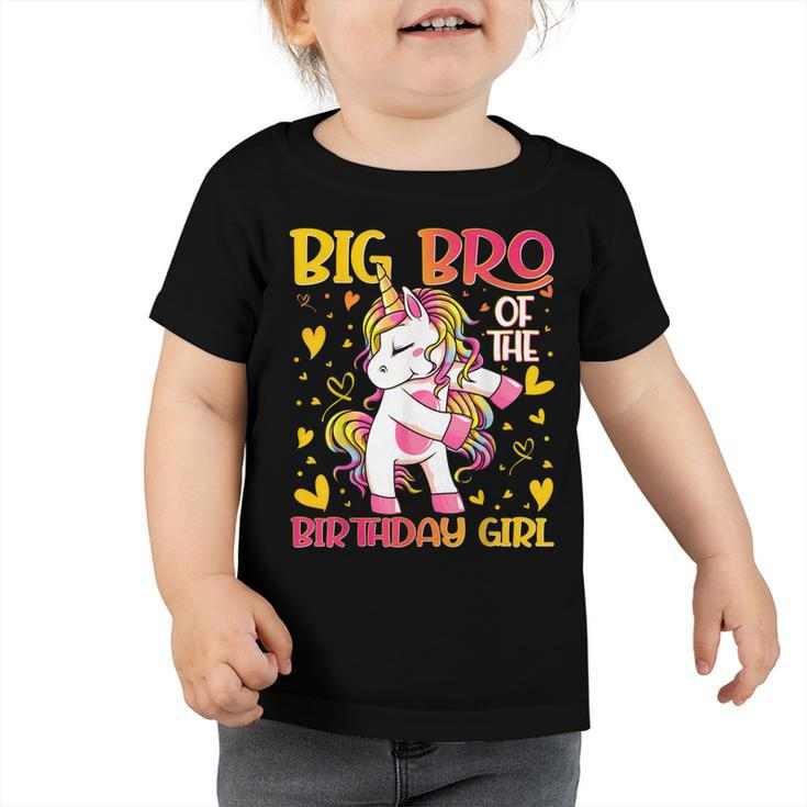Big Bro Of The Birthday Girl Flossing Unicorn Big Brother  Toddler Tshirt