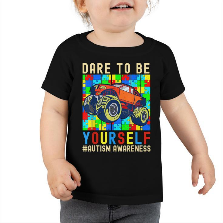 Dare To Be Yourself Autism Awareness Monster Truck Boys Kids  Toddler Tshirt
