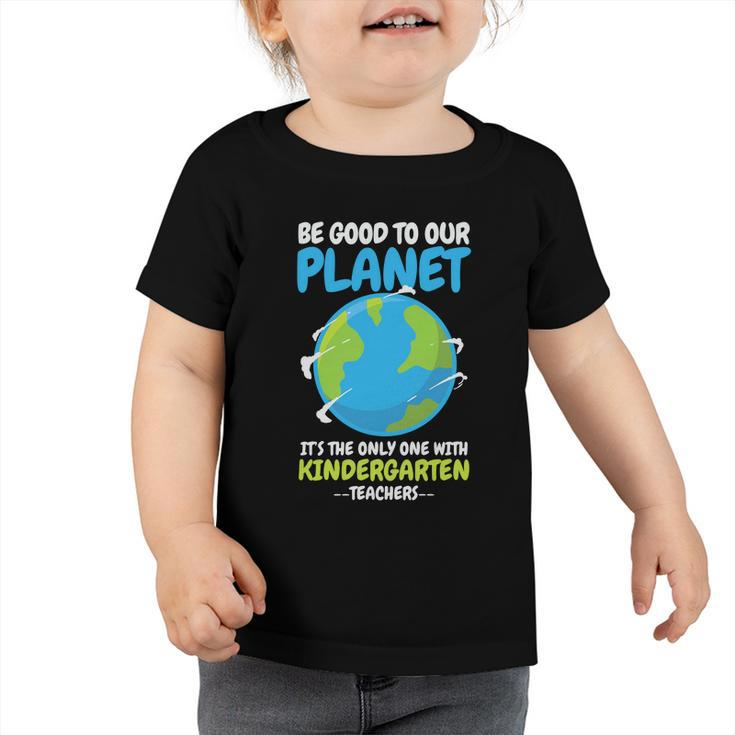 Earth Day Kindergarten Teacher Gift Toddler Tshirt