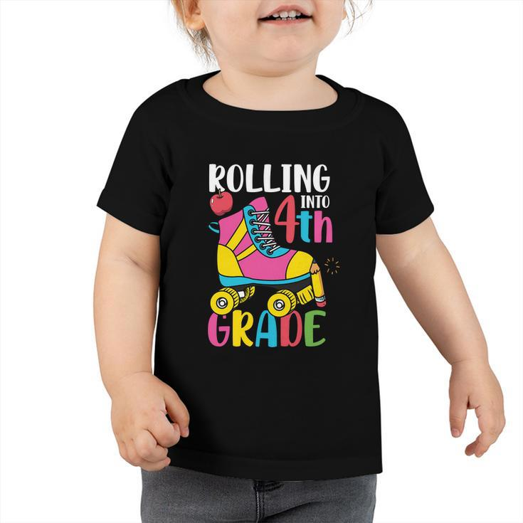 Funny Rolling Into 4Th Grade Back To School Gift Toddler Tshirt