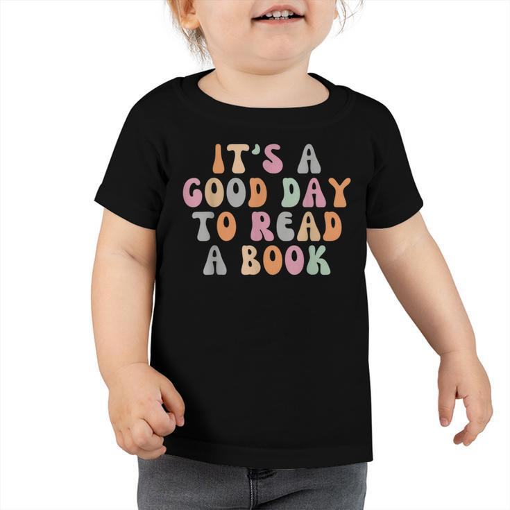 Its A Good Day To Read A Book Retro Teacher Students  Toddler Tshirt