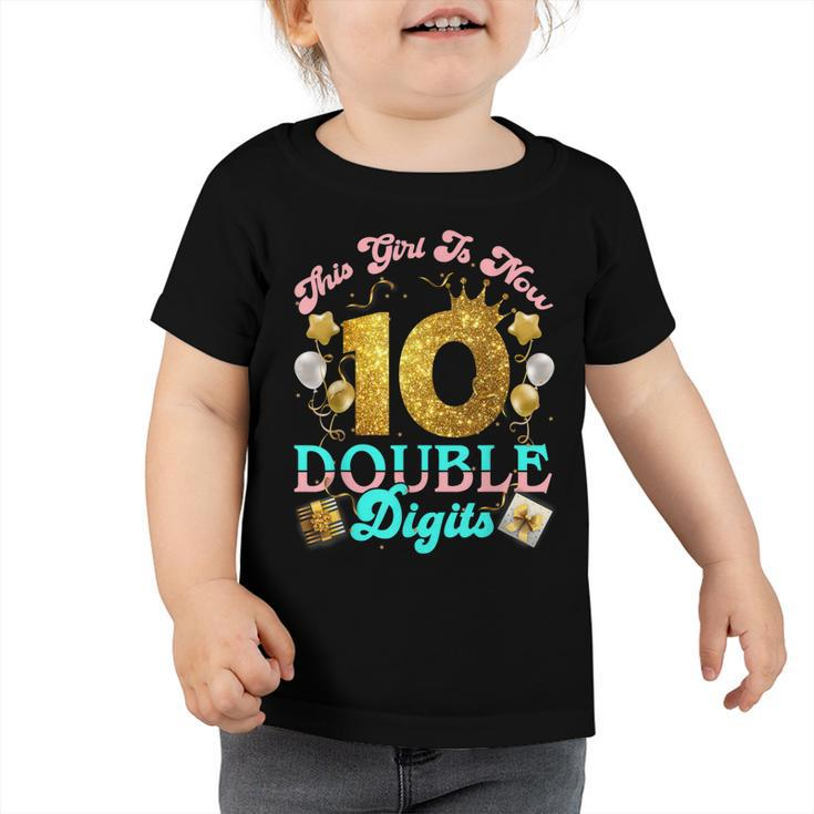 Its My 10Th Birthday - This Girl Is Now 10 Years Old Girls  Toddler Tshirt
