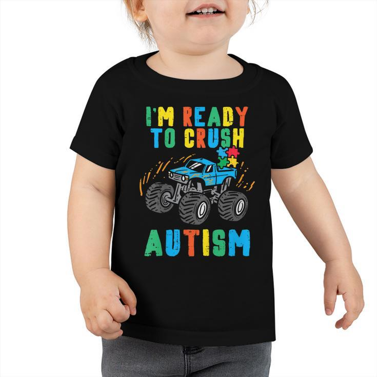 Kids Monster Truck Ready To Crush Autism Awareness Toddler Boys  Toddler Tshirt