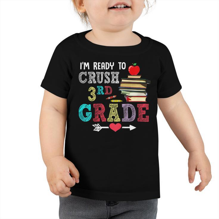 Kids Ready To Crush 3Rd Grade Girls Kids Cute Back To School  Toddler Tshirt