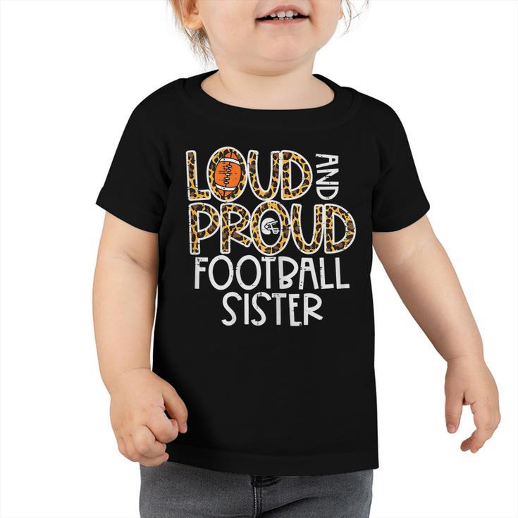 Leopard Loud & Proud American Football Sister Family Women  Toddler Tshirt
