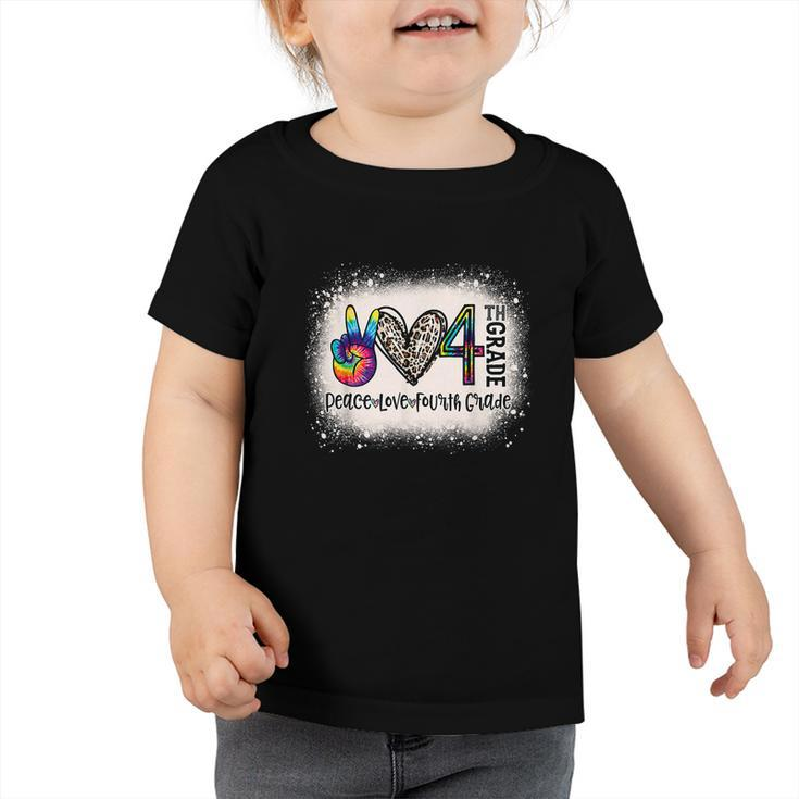 Peace Love 4Th Grade Funny Back To School Bleached Toddler Tshirt