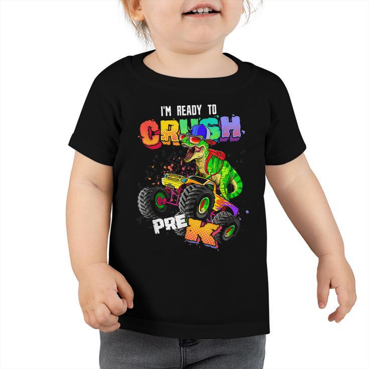 Ready To Crush Pre-K Monster Truck T Rex Boys Dinosaur Kids  Toddler Tshirt