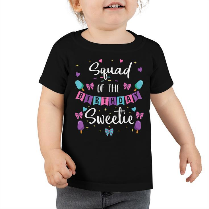 Squad Of The Birthday Sweetie Ice Cream Bday Party Friends  Toddler Tshirt