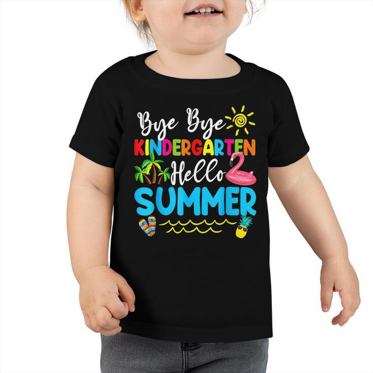 Teacher Student Kids Bye Bye Kindergarten Hello Summer  Toddler Tshirt