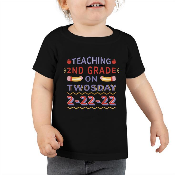 Teaching On Twosday Teach Teacher School Grade Children Job Gift Toddler Tshirt