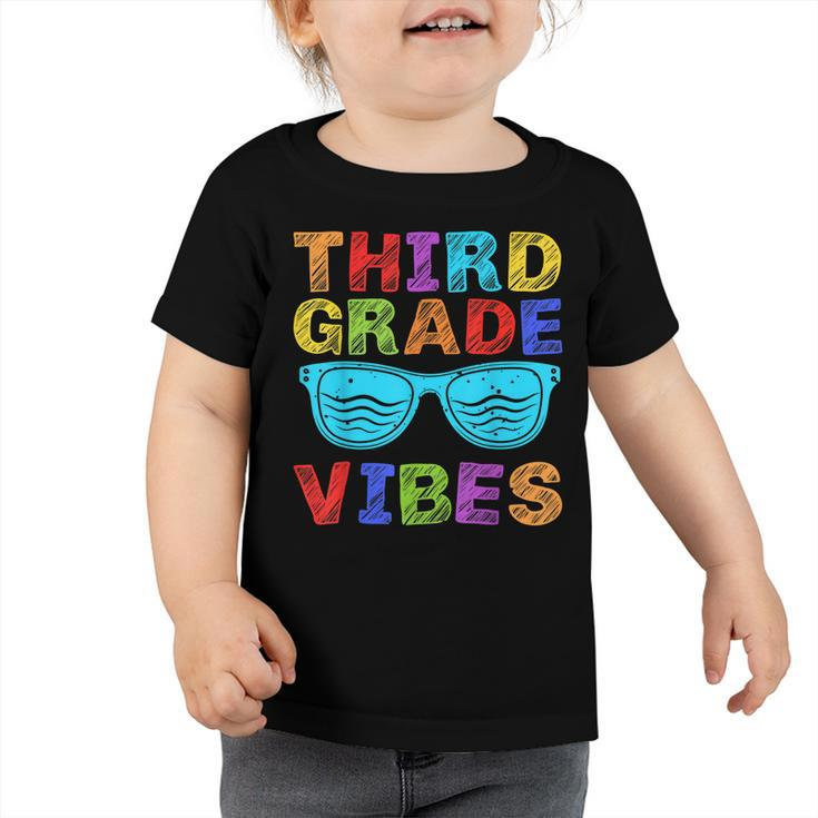 Third Grade Vibes First Day Of 3Rd Grade Kids Back To School  Toddler Tshirt