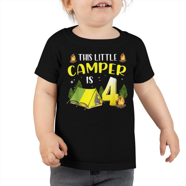 This Little Camper Is 4 Birthday 4Th Funny Camping Birthday  Toddler Tshirt
