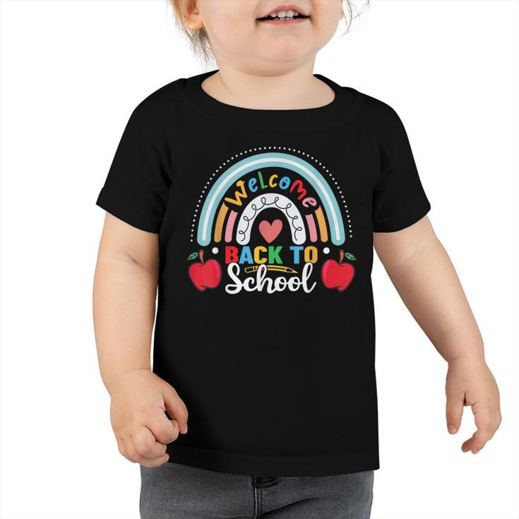 Welcome Back To School Rainbow First Day Of School Teachers  Toddler Tshirt