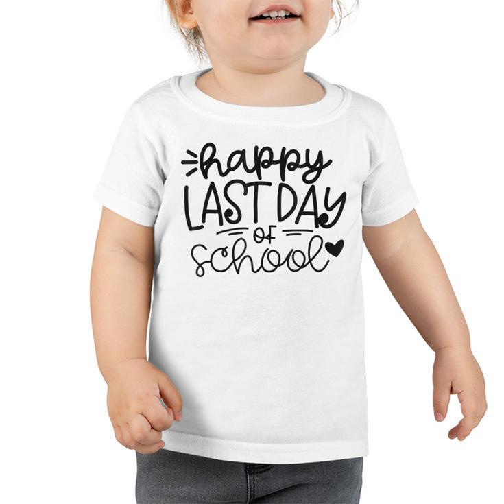 Happy Last Day Of School Kids Teacher Student Graduation  V3 Toddler Tshirt