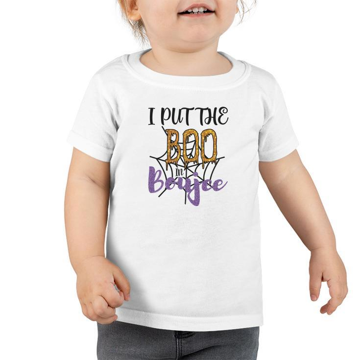 I Put The Boo In Boujee Spider Halloween Toddler Tshirt