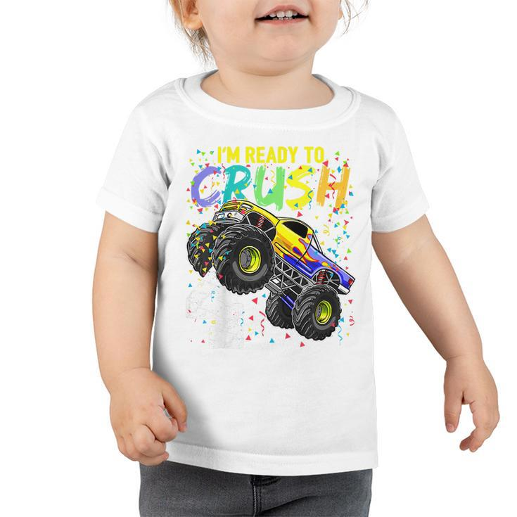 Kids Kids Im Ready To Crush 4 Monster Truck 4Th Birthday Boys  Toddler Tshirt