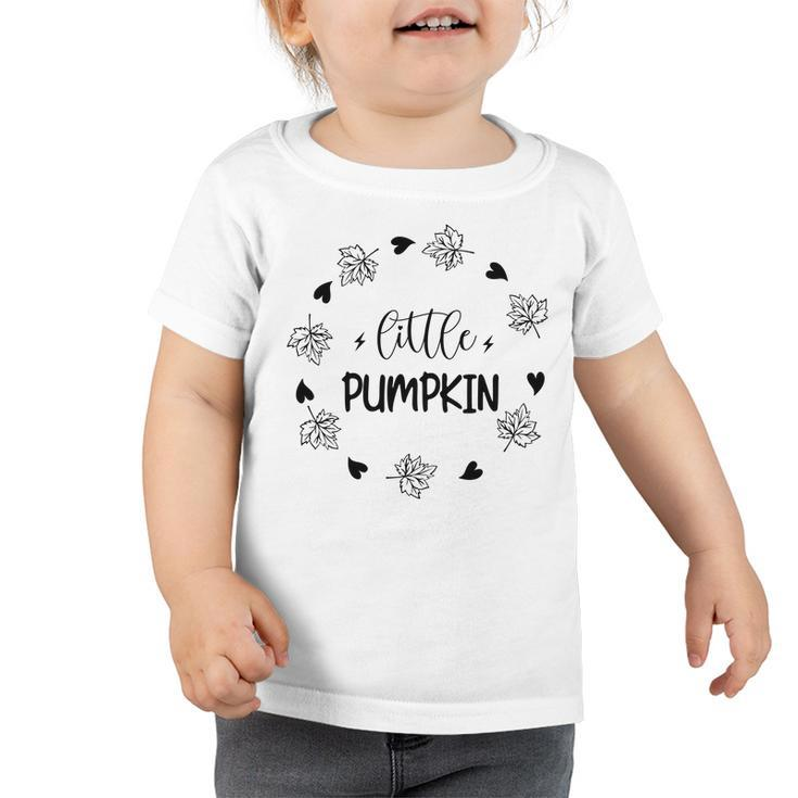 Little Pumpkin Leaves Fall Present Toddler Tshirt