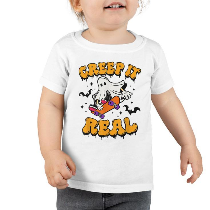 Retro Creep It Real Halloween Ghost Funny Spooky Season  Toddler Tshirt