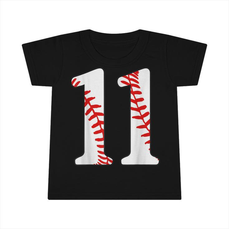 11Th Birthday Baseball Big Number Eleven 11 Year Old Boy  V2 Infant Tshirt