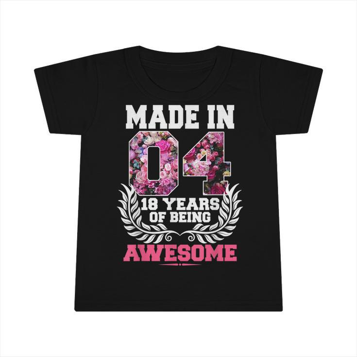 18Th Birthday Gift N Girl Born In 2004 Floral 18 Year Old  Infant Tshirt