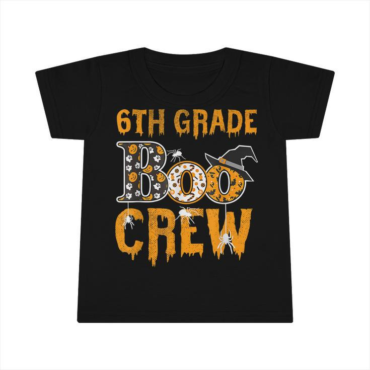 6Th Grade Teacher Boo Crew Halloween 6Th Grade Teacher  Infant Tshirt