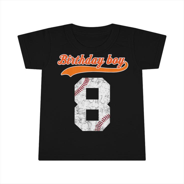 8Th Birthday Baseball Big Number Eight 8 Year Old Boy Girl  Infant Tshirt