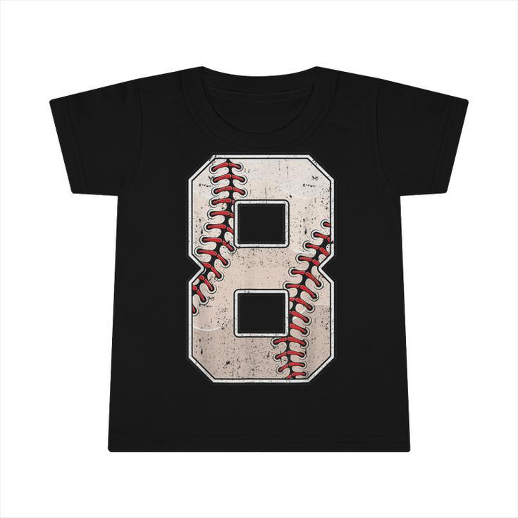 8Th Birthday Baseball Big Number Eight 8 Year Old Boy Girl  V5 Infant Tshirt
