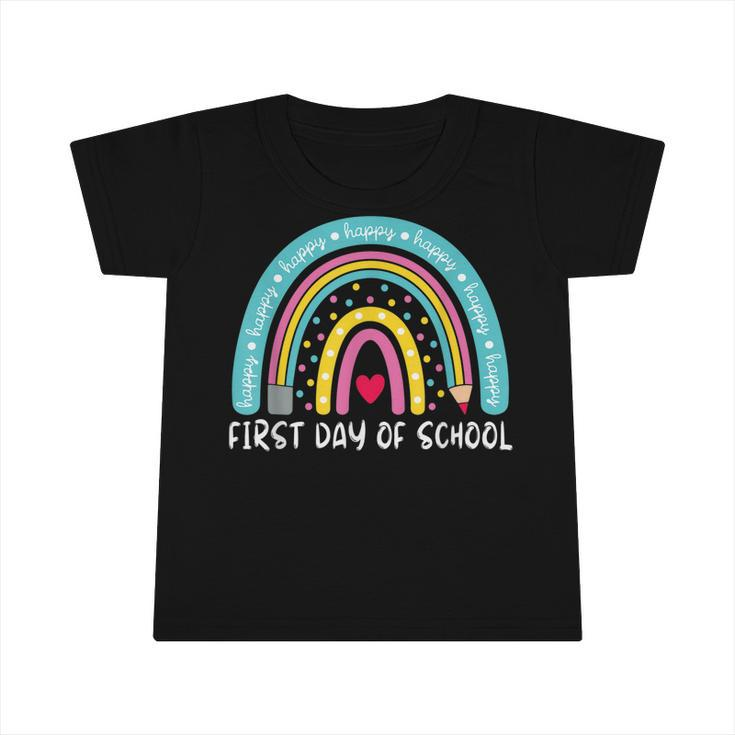 Back To School Funny Rainbow Happy First Day Of School  Infant Tshirt