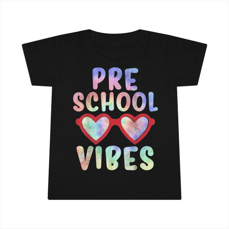 Back To School Preschool Vibes Tie Dye First Day Girl Kids  Infant Tshirt